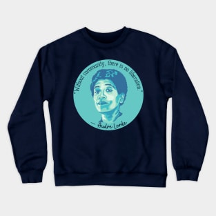 Audre Lorde Portrait and Quote Crewneck Sweatshirt